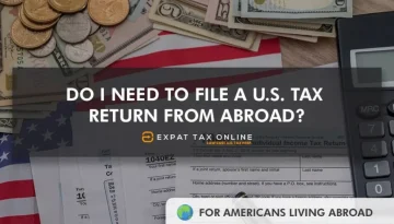 Do-I-need-to-file-a-US-tax-return-expat-abroad