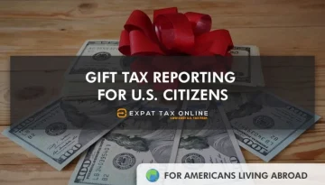 Gift-tax-reporting-US-expat-citizens