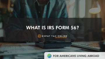 IRS Form 56 | Expat Tax Online