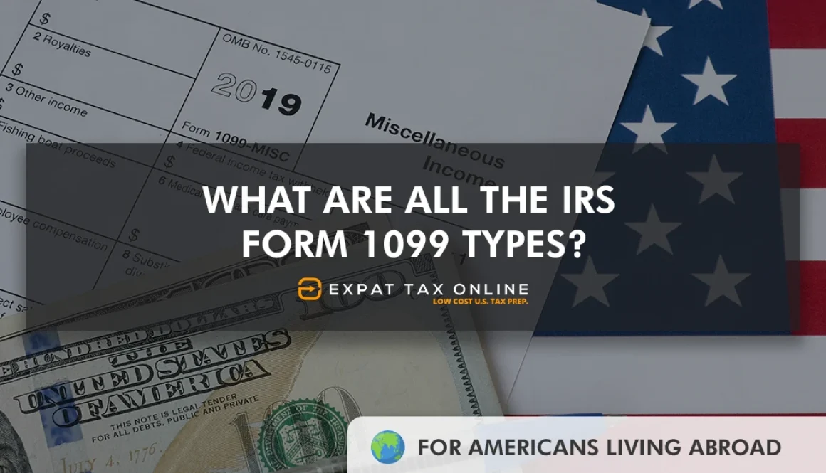IRS Form 1099 Types | Expat Tax Online