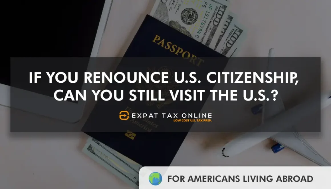 if-you-renounce-us-citizenship-can-you-still-visit