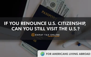 if-you-renounce-us-citizenship-can-you-still-visit
