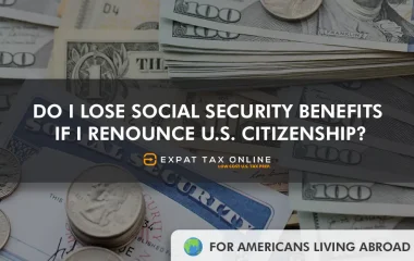 Do I Lose Social Security Benefits If I Renounce?