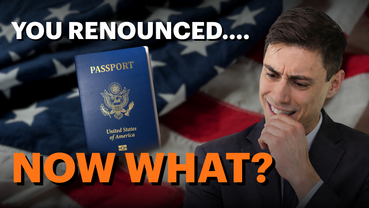 What happens when you renounce US citizenship?